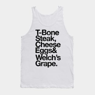 Guest Check - T-Bone Steak, Cheese Eggs, Welch's Grape Tank Top